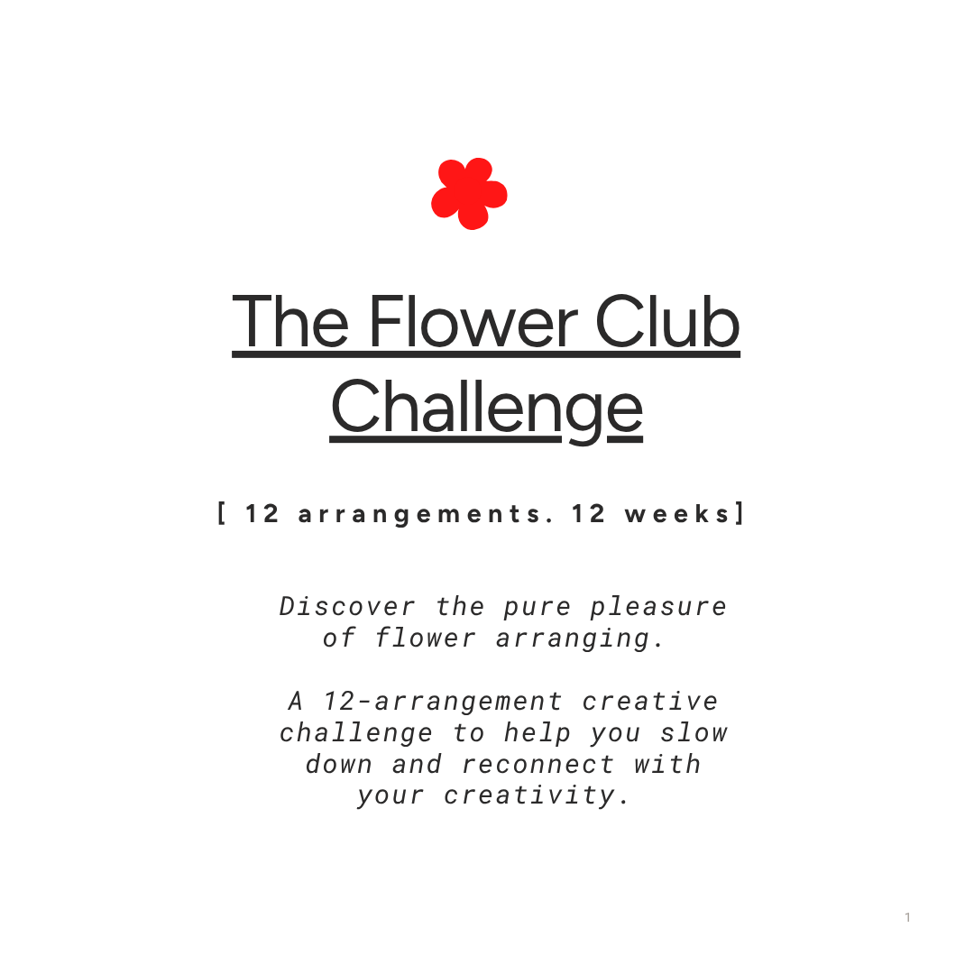 The Flower Club Challenge | 12-Week Flower Arranging Challenge